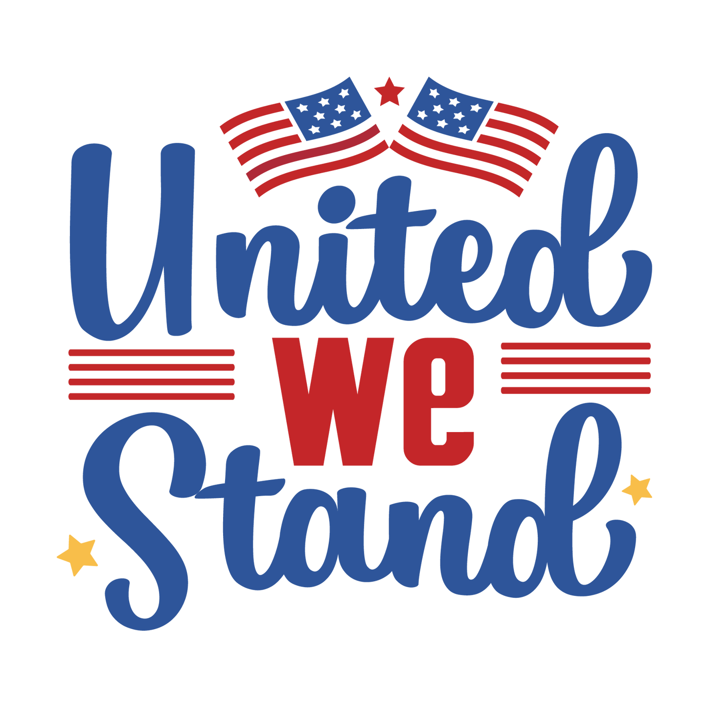 United We Stand Design - DTF Ready To Press - Heat Press Transfer