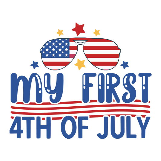 My First 4th of July DTF Design Ready to Press | Heat Press Transfer - Heat Press Transfer