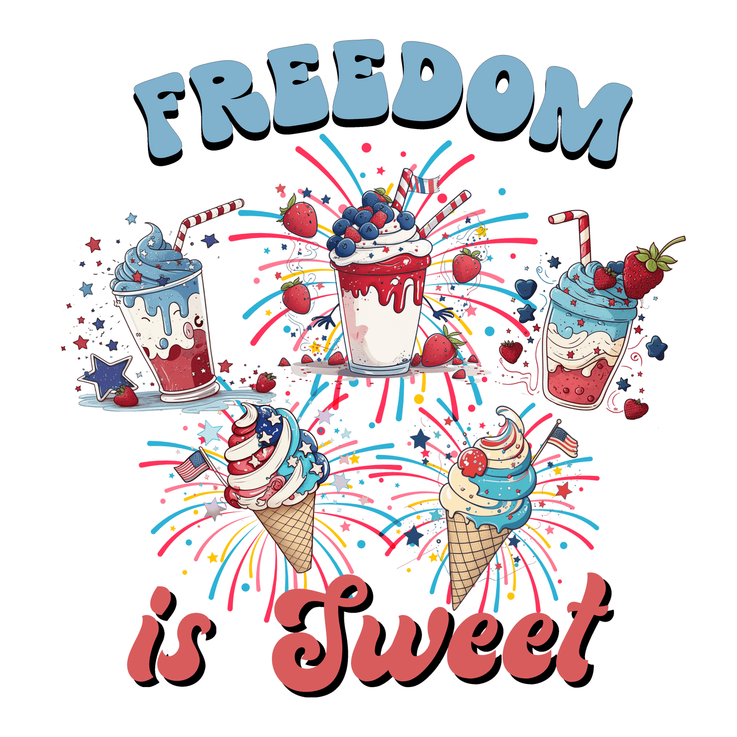 Freedom is Sweet 4th of July Design | Heat Press Transfer - Heat Press Transfer