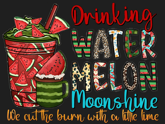 Watermelon Moonshine - DTF Ready to Press - Heat Press Transfer