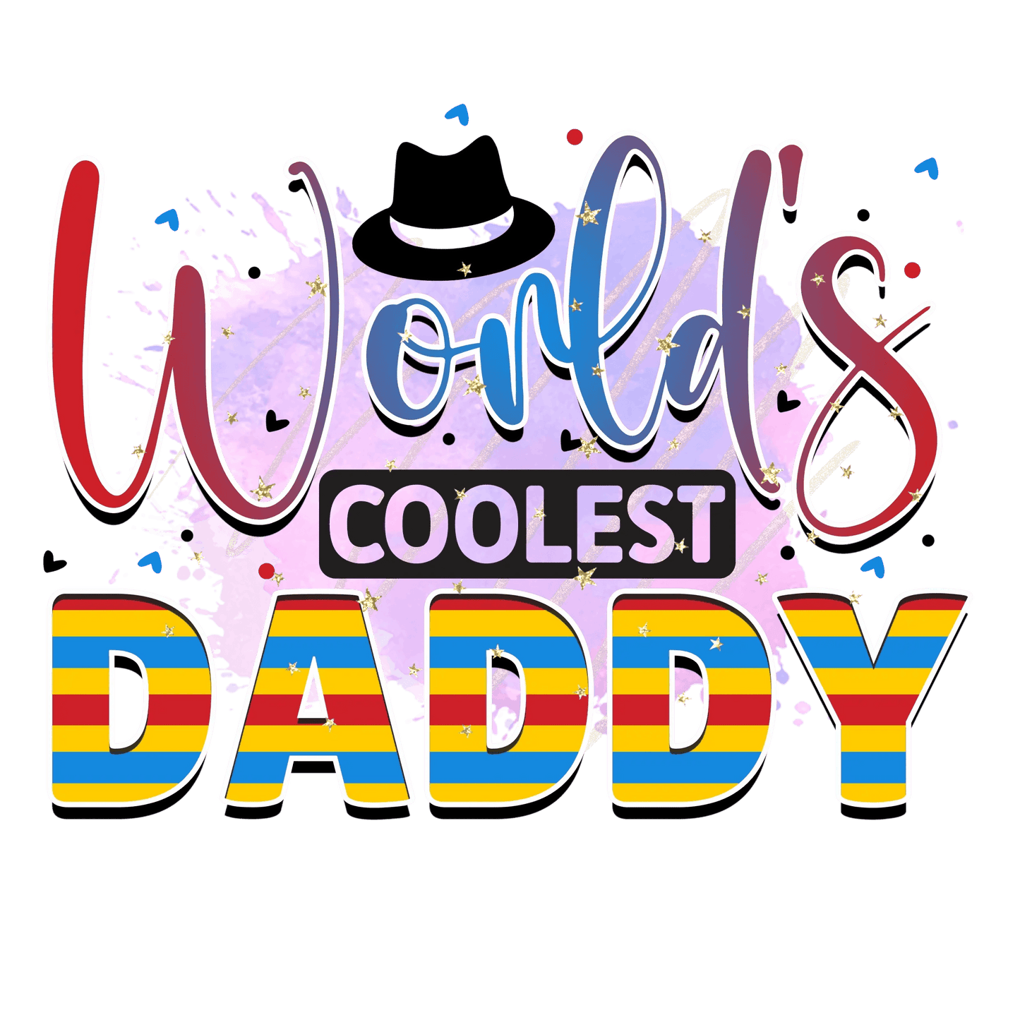 World's Coolest Daddy Design - DTF Ready To Press - Heat Press Transfer
