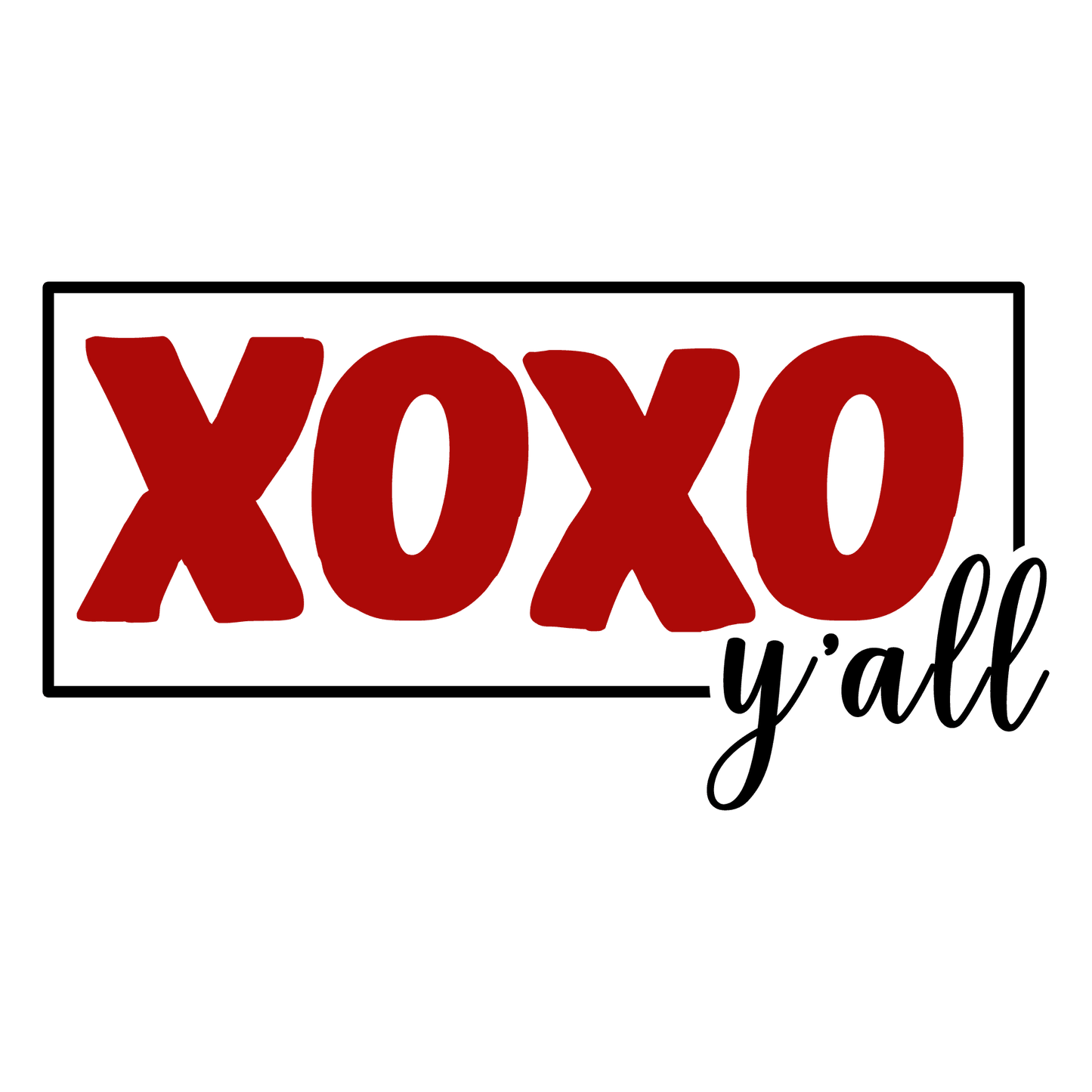 XOXO Y'all Valentine's Day Design - DTF Ready To Press - Heat Press Transfer