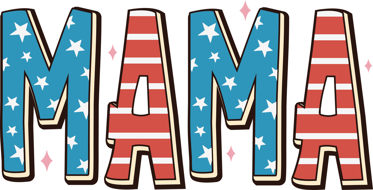 Patriotic Mama Design - DTF Ready To Press - Heat Press Transfer