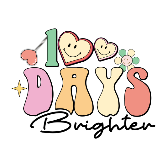 100 Days Brighter Teacher's Day Design | Heat Press Transfer - Heat Press Transfer