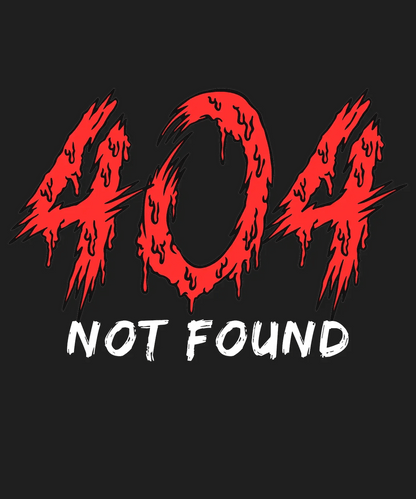 404 Error Flames - DTF Ready to Press - Heat Press Transfer