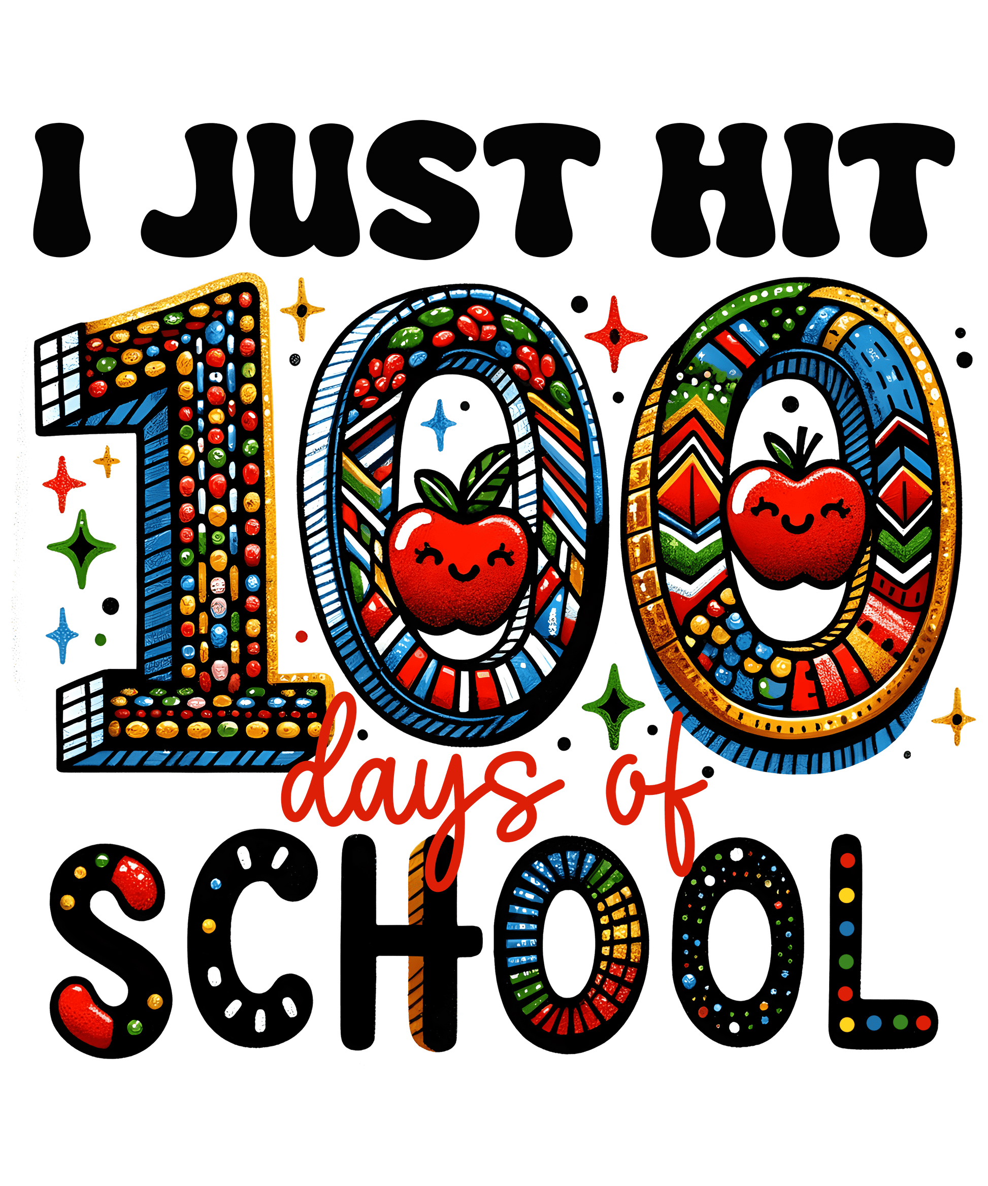 I Hit 100 Days of School Design DTF-Ready | Heat Press Transfer - Heat Press Transfer