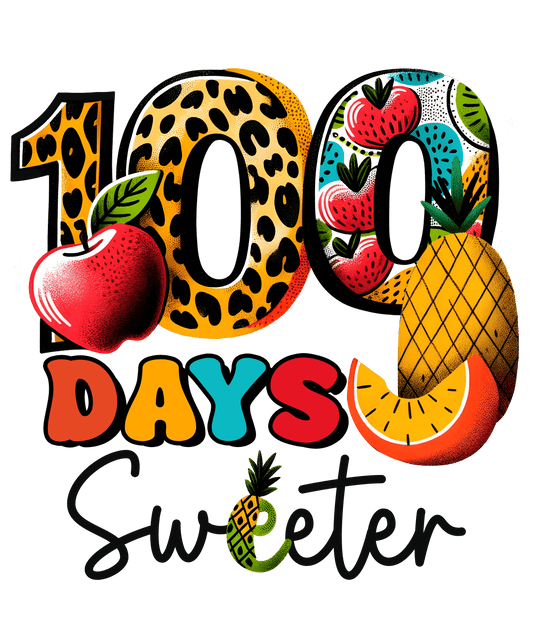 100 Days Sweeter Design - DTF Ready To Press - Heat Press Transfer
