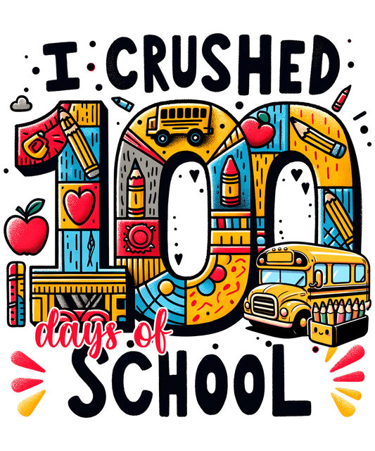 I Crushed 100 Days of School Design | Heat Press Transfer - Heat Press Transfer