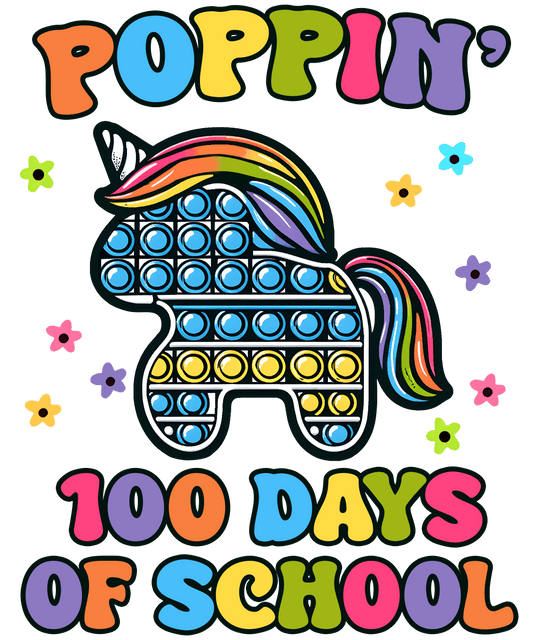 Poppin’ 100 Days of School Design - DTF Ready To Press - Heat Press Transfer