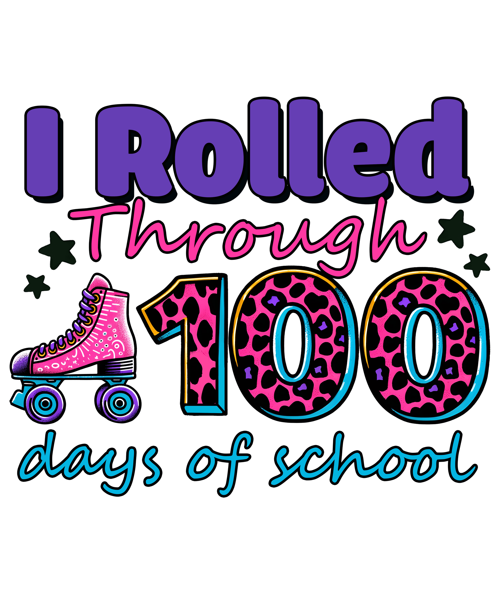 I Rolled Through 100 Days of School Design | Heat Press Transfer - Heat Press Transfer