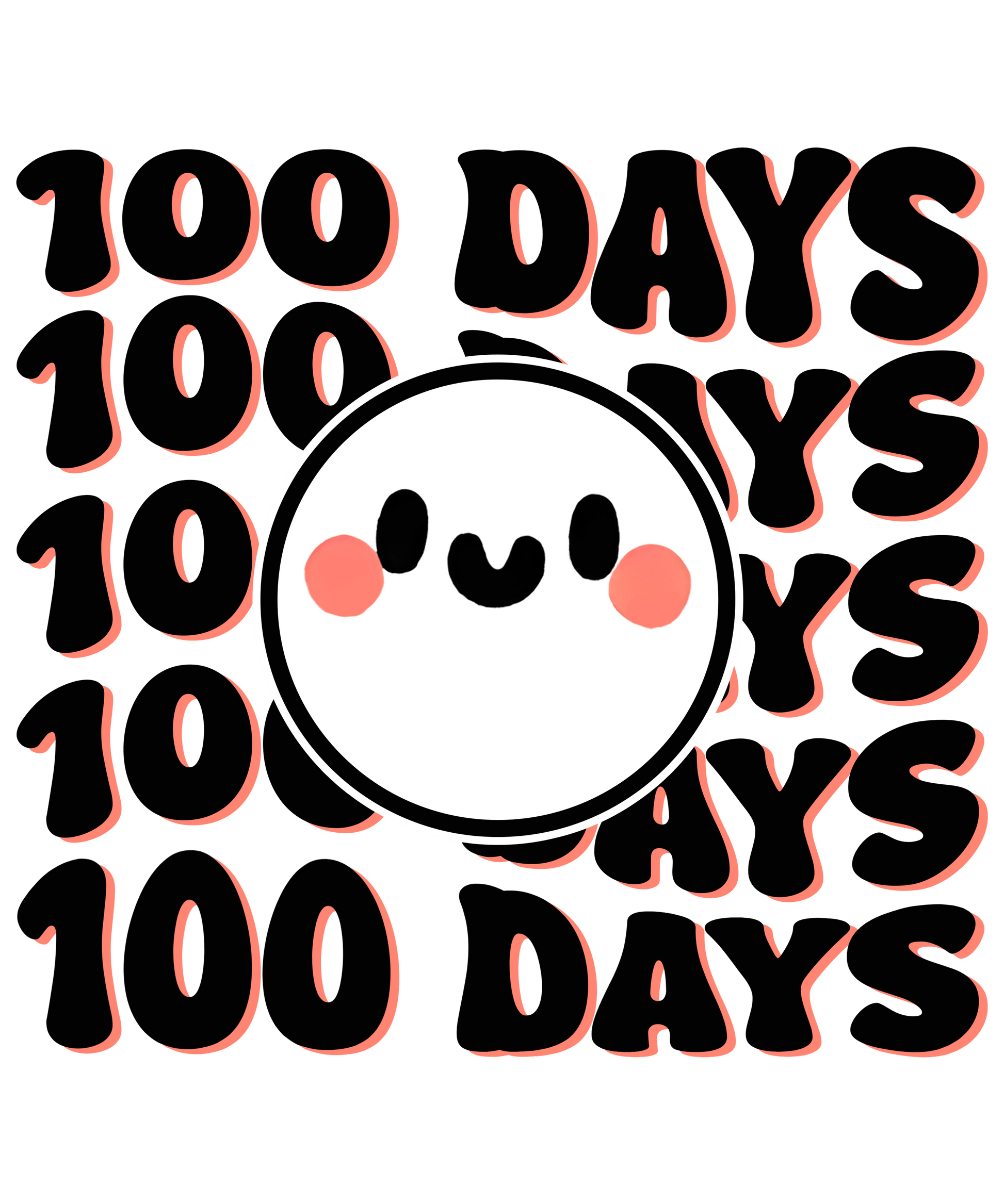 100 Days Smile Design - DTF Ready To Press - Heat Press Transfer