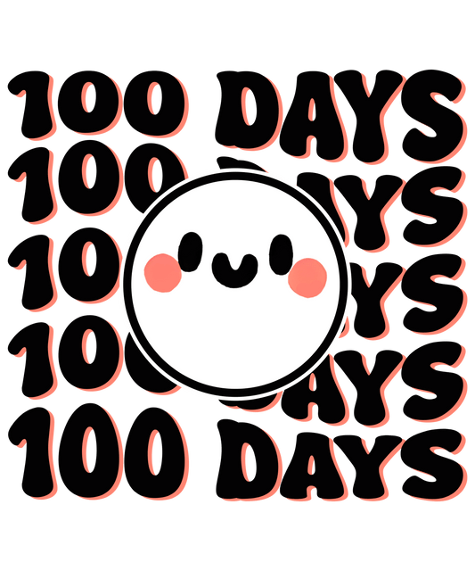 100 Days Smile Design - DTF Ready To Press - Heat Press Transfer