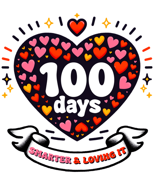100 Days Smarter and Loving It - School Design | Heat Press Transfer - Heat Press Transfer