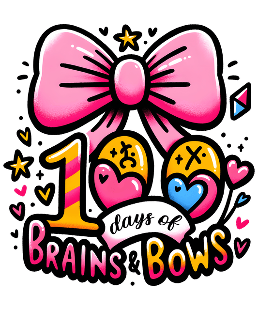 100 Days of Brains and Bows School Party | Heat Press Transfer - Heat Press Transfer