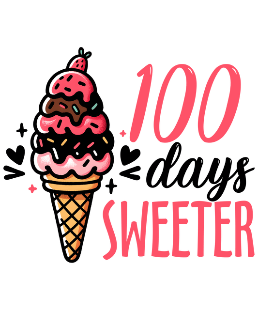 100 Days Sweeter School Design - DTF Ready To Press - Heat Press Transfer