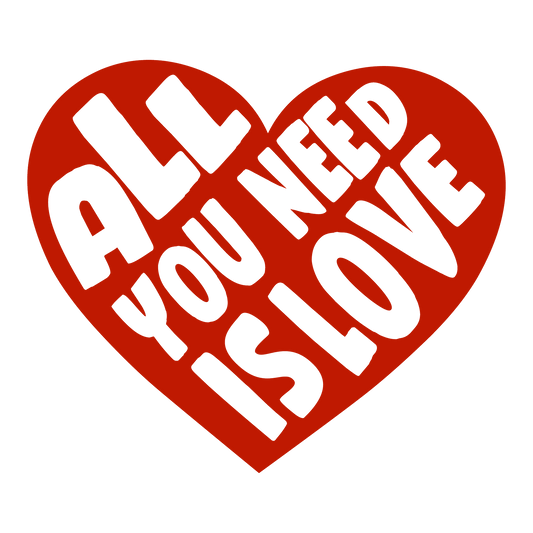All You Need Is Love Valentine's Day Heart Design - DTF Ready To Press - Heat Press Transfer
