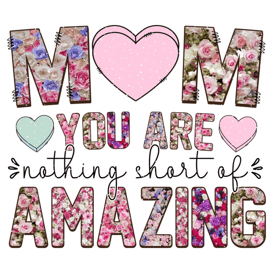 Amazing Mom Design - DTF Ready To Press - Heat Press Transfer