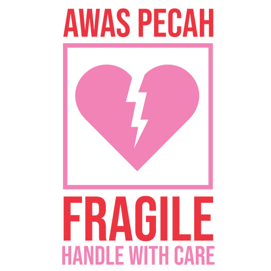 Awas Pecah Fragile Handle With Care Valentine's Day Design | DTF Center - Heat Press Transfer