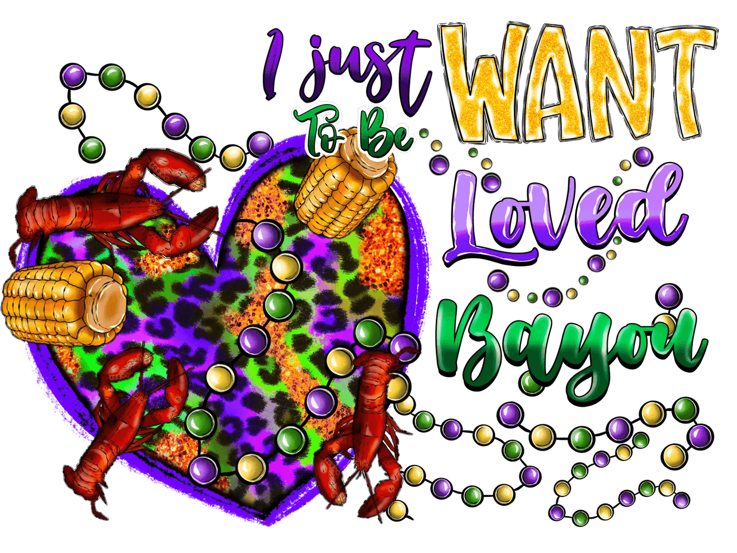 Bayou Love - DTF Ready to Press - Heat Press Transfer