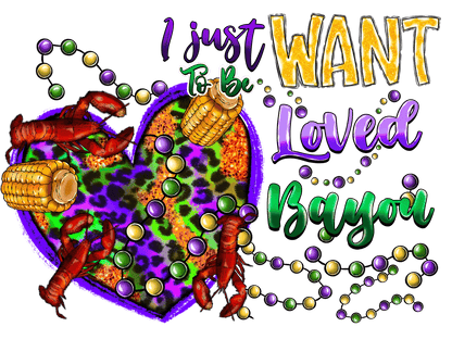 Bayou Love - DTF Ready to Press - Heat Press Transfer