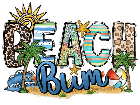 Beach Bum Fun - DTF Ready to Press - Heat Press Transfer