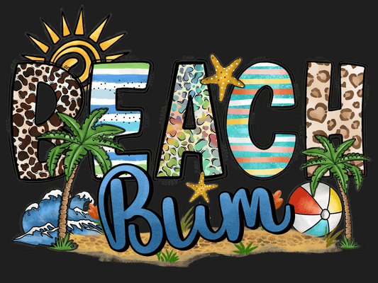 Beach Bum Fun - DTF Ready to Press - Heat Press Transfer