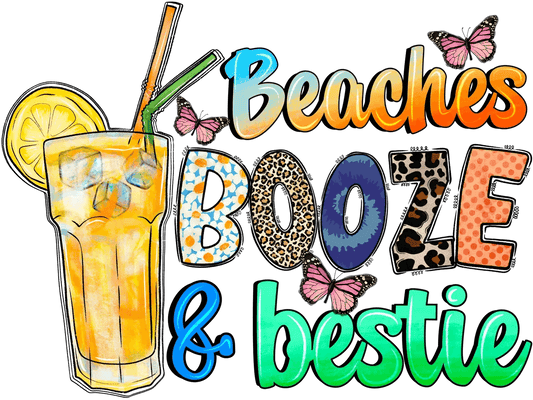 Beaches Booze Bestie - DTF Ready to Press - Heat Press Transfer