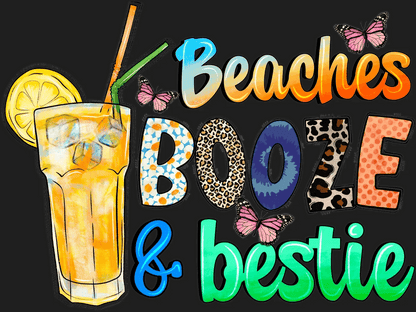Beaches Booze Bestie - DTF Ready to Press - Heat Press Transfer
