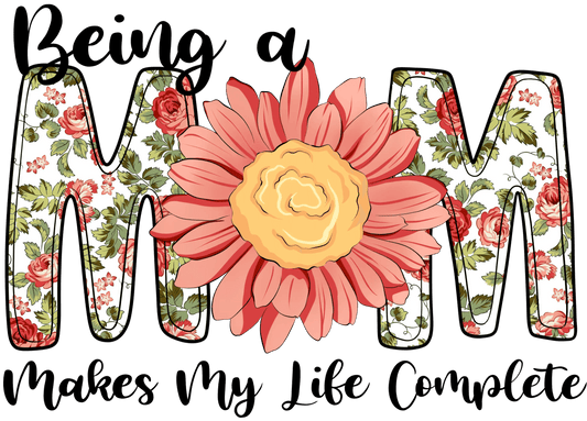 Being A Mom Design - DTF Ready To Press - Heat Press Transfer