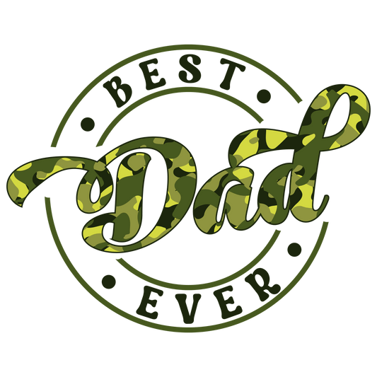 Best Dad Ever Design - DTF Ready To Press - Heat Press Transfer