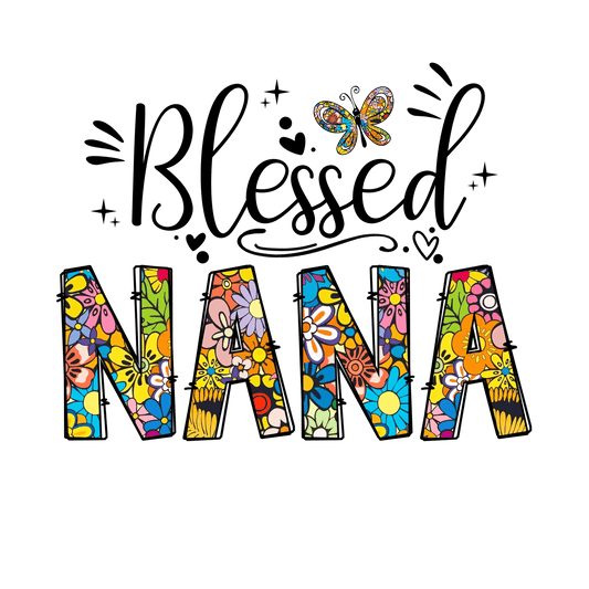 Blessed Nana Design - DTF Ready To Press - Heat Press Transfer