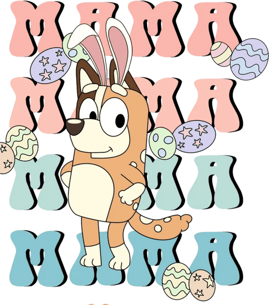 Bluey Mama Design - DTF Ready To Press - Heat Press Transfer