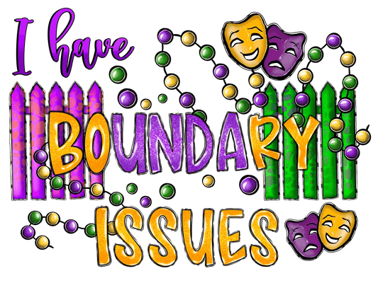 Boundary Issues - DTF Ready to Press - Heat Press Transfer