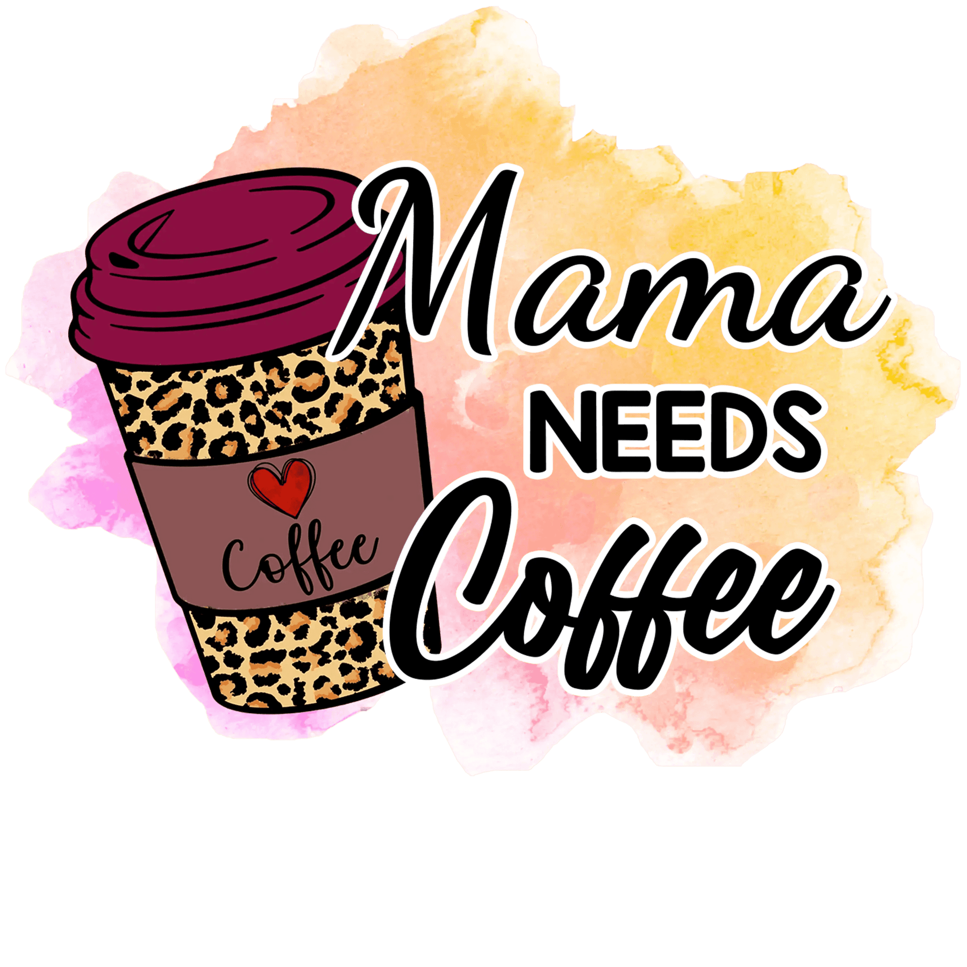 Coffee Lover Mama Design - DTF Ready To Press - Heat Press Transfer