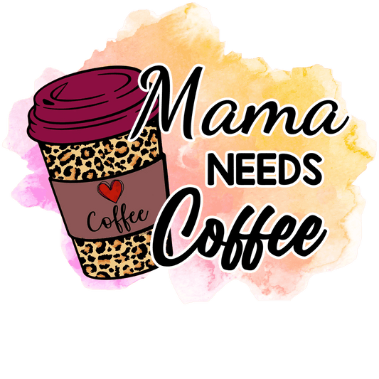 Coffee Lover Mama Design - DTF Ready To Press - Heat Press Transfer