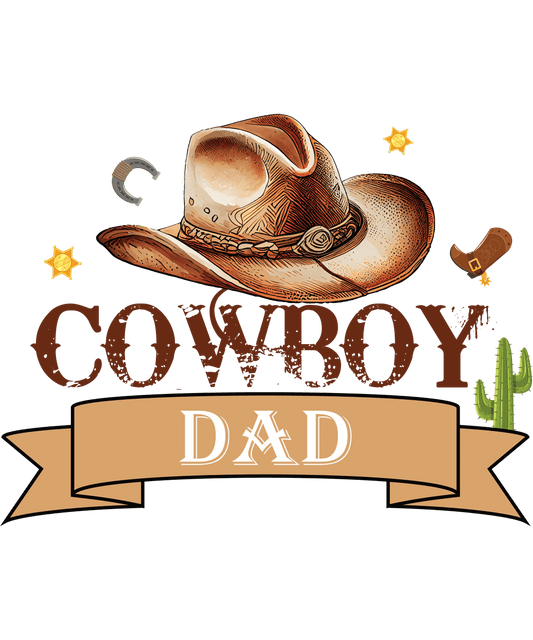 Cowboy Dad Design - DTF Ready To Press - Heat Press Transfer