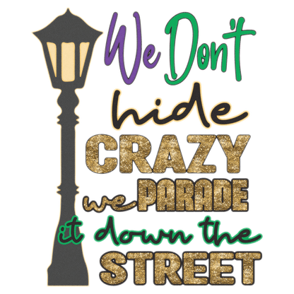 Crazy Parade - DTF Ready to Press - Heat Press Transfer