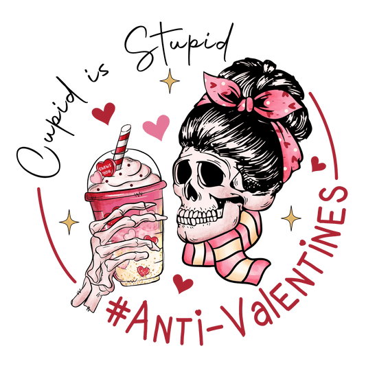Cupid Is Stupid Valentine's Day Design - DTF Ready To Press - Heat Press Transfer
