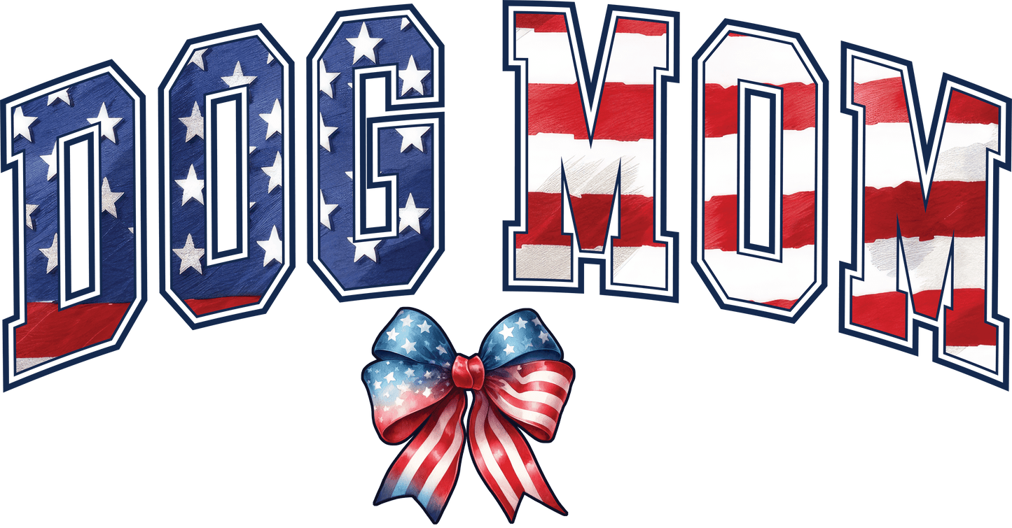 American Dog Mom Design DTF - Ready to Press 2 | Heat Press Transfer - Heat Press Transfer