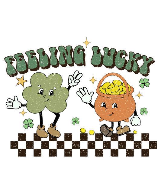 Feeling Lucky St. Patty's Day Design - DTF Ready To Press - Heat Press Transfer