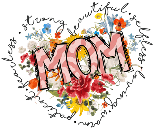 Floral Mother's Day Design - DTF Ready To Press - Heat Press Transfer