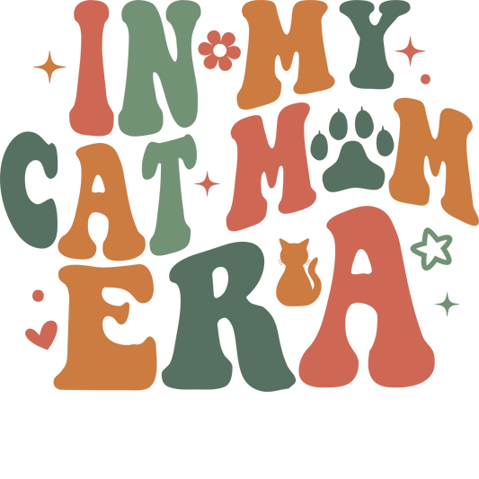 Funny Cat Mom Design - DTF Ready To Press - Heat Press Transfer