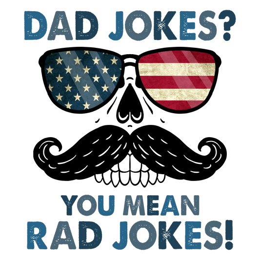Funny Dad Jokes Design - DTF Ready To Press - Heat Press Transfer