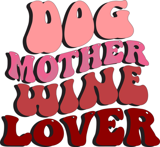 Funny Dog Mother Design - DTF Ready To Press - Heat Press Transfer