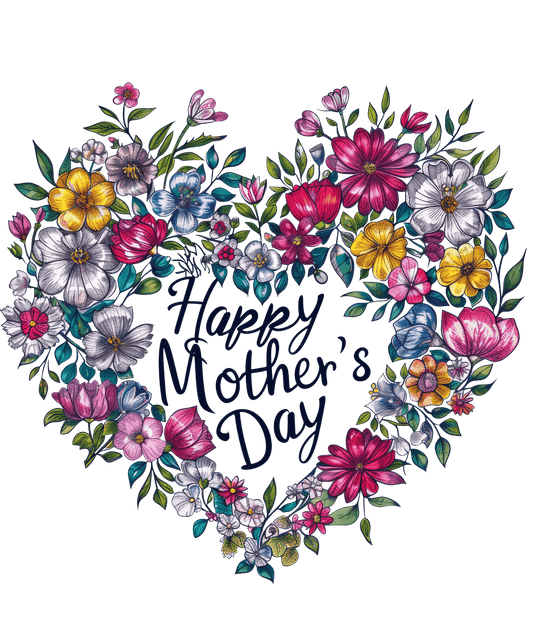 Happy Mother's Day Design - DTF Ready To Press - Heat Press Transfer