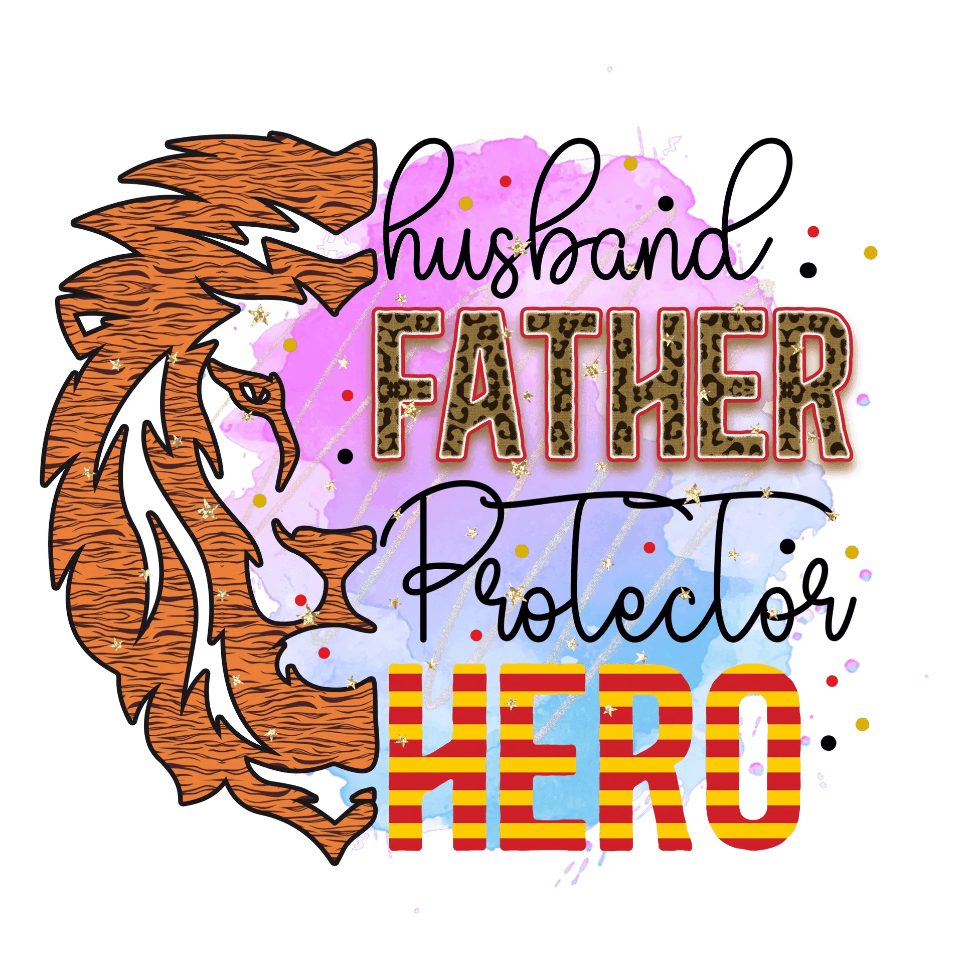 Husband Father Protector Hero Design - DTF Ready To Press - Heat Press Transfer