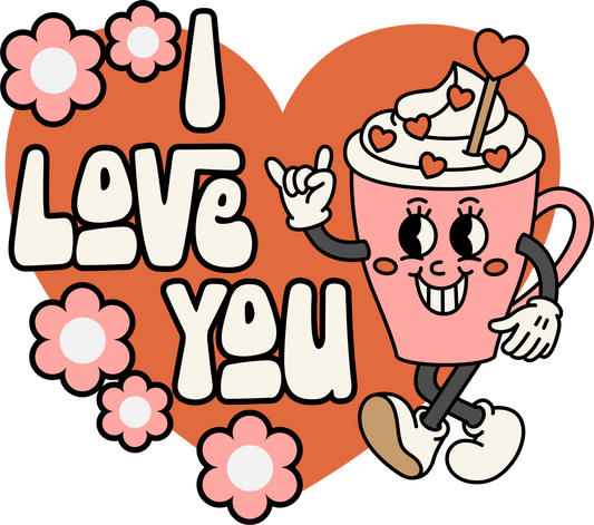 I Love You Valentine's Day Design - DTF Ready To Press - Heat Press Transfer