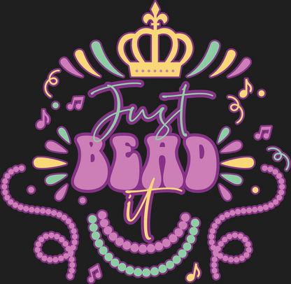 Just Beard It - DTF Ready to Press - Heat Press Transfer