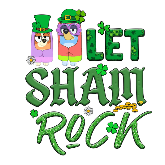 Let Shamrock Bluey - DTF Ready To Press - Heat Press Transfer