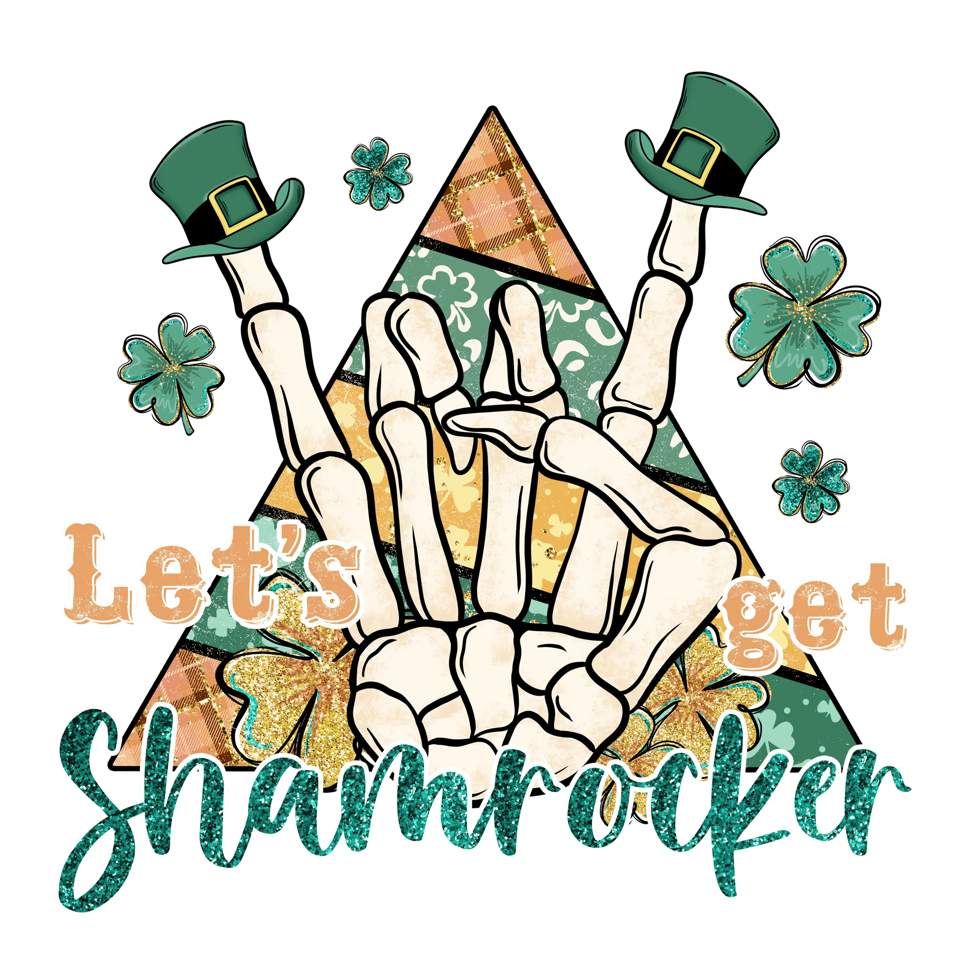Let's Get Shamrocker Saint Patrick Design - DTF Ready To Press - Heat Press Transfer